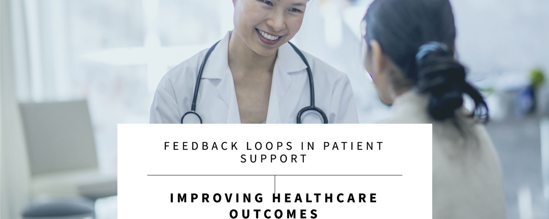 The Importance of Feedback Loops in Patient Support Programs