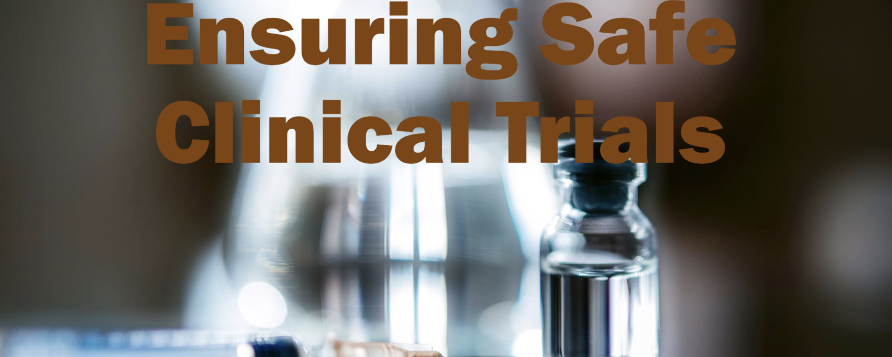 La Intersección entre la Farmacovigilancia y los Ensayos Clínicos: Mejorando la Seguridad y Eficacia de los Medicamentos